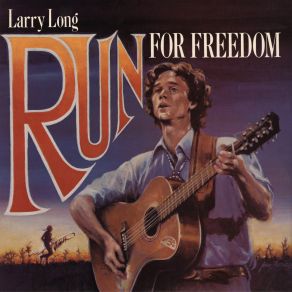 Download track Run For Freedom Larry Long