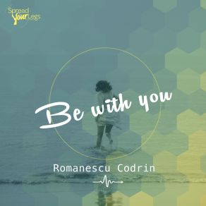 Download track Be With You (Radio Edit) Romanescu Codrin