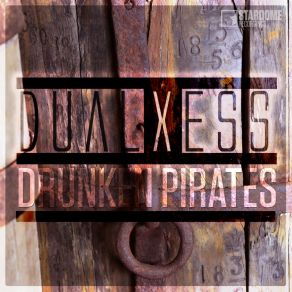 Download track Drunken Pirates (Radio Edit) Dualxess