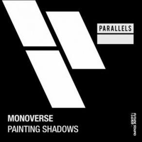 Download track Painting Shadows (Original Mix) Monoverse