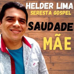 Download track Saudade Mãe Helder Lima