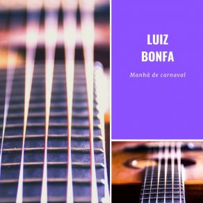 Download track Island Of Trinidade Luiz Bonfá