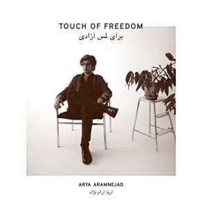 Download track Touch Of Freedom Arya Aramnejad