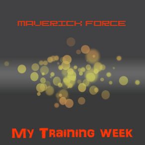 Download track Wellcome To My Force Maverick Force