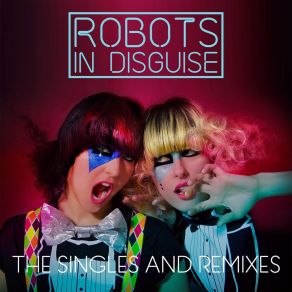 Download track Chains (The Death Set - Club Mix) Robots In Disguise