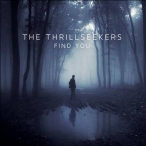 Download track Find You (Ferry Tayle Remix) The Thrillseekers