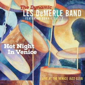 Download track The Lady Is A Tramp Les Demerle, Dynamic Les DeMerle Band, Bonnie Eisele