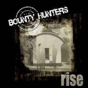 Download track Too Loud? Too Rough' Too Bad! Bounty Hunters