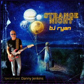 Download track Strange Night BJ Ryan