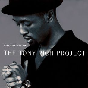 Download track Nobody Knows (Untouchables Flava Edit) The Tony Rich Project