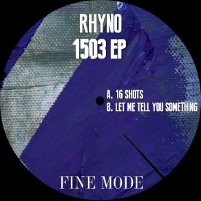 Download track 16 Shots Rhyno