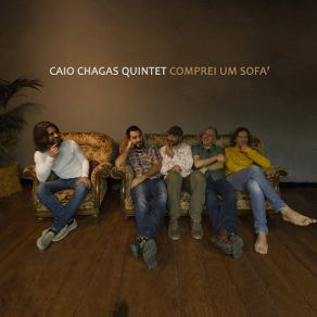 Download track Me Deixa Partir Caio Chagas Quintet