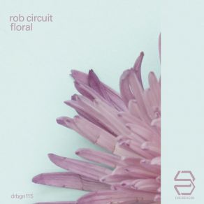 Download track Floral Rob Circuit