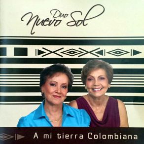 Download track A Mi Tierra Colombiana Duo Nuevo Sol