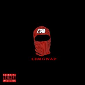 Download track No Way CBM GwapCBM Don Lee