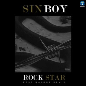 Download track Rockstar (Post Malone Remix) SIN BOY