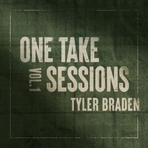 Download track Try Losing One (One Take Sessio Tyler Braden