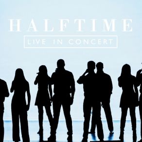 Download track You And I (Live) Halftime A Cappella