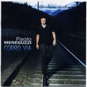 Download track Era Stupendo Paolo Meneguzzi