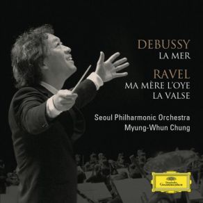 Download track Debussy: La Mer: 3. Dialogue Du Vent Et De La Mer Myung Whun Chung, Seoul Philharmonic OrchestraDe La Mer