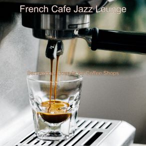 Download track Jazz Duo - Background For Coffee Shops French Cafe Jazz Lounge