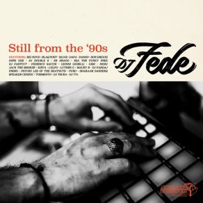 Download track Still From The '90s (The Manifesto) DJ FedeDANNO, Dj Tsura, Manifesto