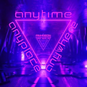 Download track Anyplace, Anywhere, Anytime (Chillout Lounge Instrumental) Neon Pink