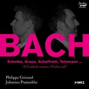 Download track Bach: Sonata In A Major, BWV 1015: IV. Presto Philippe Grisvard, Johannes Pramsohler