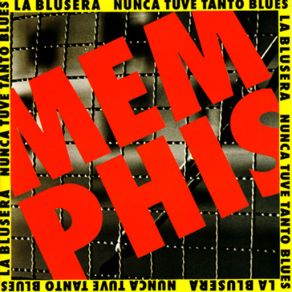 Download track A Punto De Estallar De Amor Memphis La Blusera