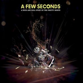 Download track A Few Seconds The Pretty Shirts