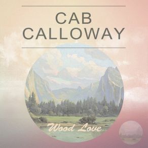 Download track Nain Nain (No No) Cab CallowayNo No