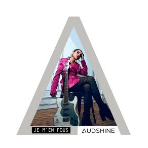 Download track Je M En Fous Audshine