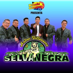 Download track A Bailar La Cumbia Su Selva Negra