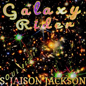 Download track Galaxy Rider S. JAISON JACKSON