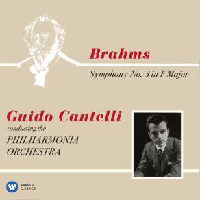 Download track Brahms- Symphony No. 3 In F Major, Op. 90- III. Poco Allegretto Philharmonia Orchestra, Guido Cantelli