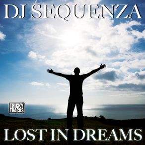 Download track Lost In Dreams (Ti-Mo Remix Radio Edit) DJ Sequenza