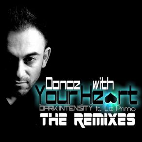 Download track Dance With Your Heart (Peter K Remix) Dark Intensity