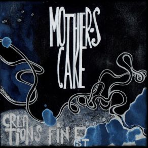 Download track Creation's Finest Mother's Cake