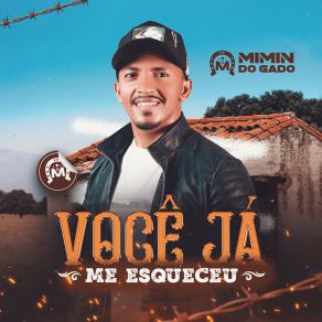 Download track Você Já Me Esqueceu MIMIM DO GADO