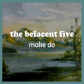 Download track No Wake The Befacent Five