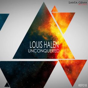 Download track Unconquered Louis Halen