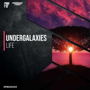 Download track Life (Extended Mix) UnderGalaxies