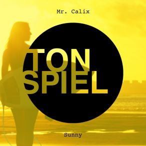 Download track Sunny (Alex Schulz Extended Remix) Mr. Calix