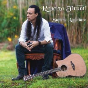 Download track Know How To Wait Roberto Tiranti