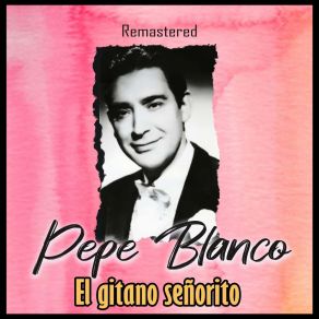 Download track De Caiz Al Puerto (Remastered) Pepe Blanco