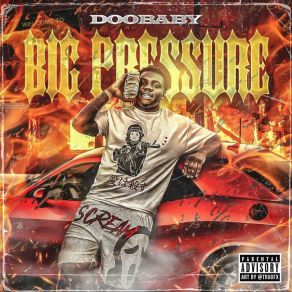 Download track Bitch Im Pressure Doobaby