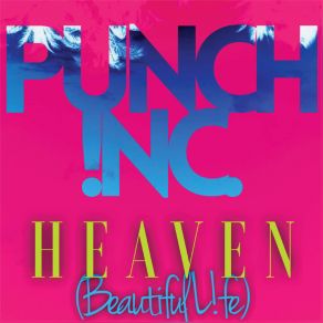 Download track Heaven (Beautiful L! Fe) (Mike Cruz Tribal Remix (With Rap) Punch! Nc