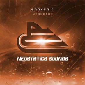 Download track Magnetar (Extended Mix) Graysaic