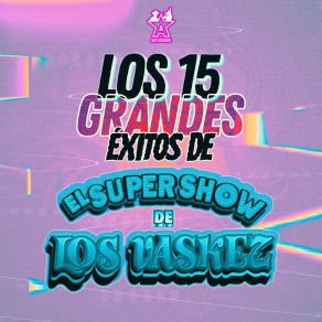 Download track Si Ya No Te Intereso El Super Show De Los Vaskez