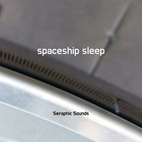 Download track Spaceship Sleep Seraphic Sounds